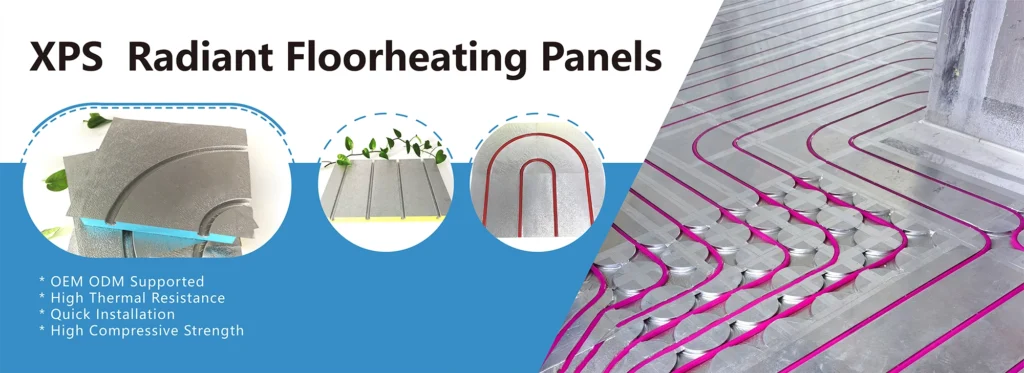 XPS radiant floor heating panels factory with grooved insulation board